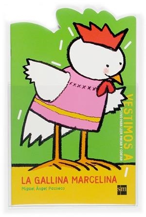 GALLINA MARCELINA, LA (VESTIMOS A 6) | 9788467503289 | PACHECO, MIGUEL ANGEL | Llibreria Aqualata | Comprar llibres en català i castellà online | Comprar llibres Igualada