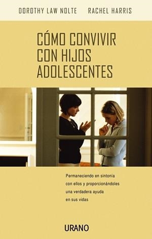 COMO CONVIVIR CON HIJOS ADOLESCENTES (CRECIMIENTO Y DESARROL | 9788479535636 | NOLTE, LAW / HARRIS | Llibreria Aqualata | Comprar libros en catalán y castellano online | Comprar libros Igualada