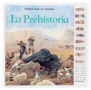 PREHISTORIA, LA (PASEO POR EL TIEMPO 9) | 9788467504149 | HARRIS, NICHOLAS | Llibreria Aqualata | Comprar llibres en català i castellà online | Comprar llibres Igualada