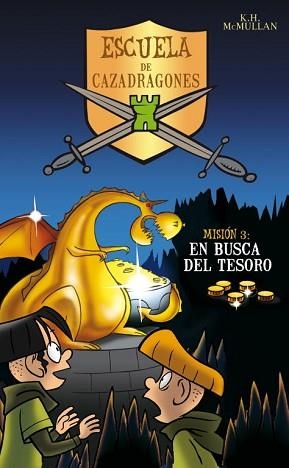 EN BUSCA DEL TESORO (ESCUELA DE CAZADRAGONES 3) | 9788484412601 | MCMULLAN, KATE | Llibreria Aqualata | Comprar llibres en català i castellà online | Comprar llibres Igualada