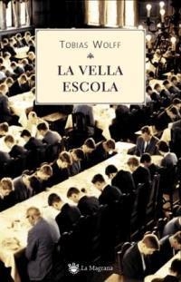 VELLA ESCOLA, LA (ALES ESTESES 184) | 9788478713486 | WOLFF, TOBIAS | Llibreria Aqualata | Comprar libros en catalán y castellano online | Comprar libros Igualada