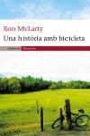 UNA HISTORIA AMB BICICLETA (NARRATIVA 253) | 9788497871136 | MCLARTY, RON | Llibreria Aqualata | Comprar libros en catalán y castellano online | Comprar libros Igualada
