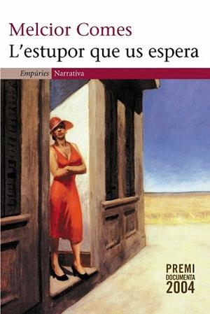 ESTUPOR QUE US ESPERA, L' (NARRATIVA 254) | 9788497871143 | COMES, MELCIOR | Llibreria Aqualata | Comprar libros en catalán y castellano online | Comprar libros Igualada