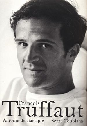 FRANÇOIS TRUFFAUT | 9788486702700 | BAECQUE, ANTOINE DE | Llibreria Aqualata | Comprar libros en catalán y castellano online | Comprar libros Igualada