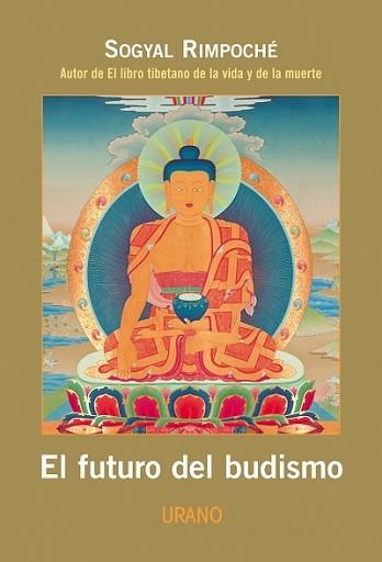 FUTURO DEL BUDISMO, EL | 9788479535766 | SOGYAL, RIMPOCHE | Llibreria Aqualata | Comprar libros en catalán y castellano online | Comprar libros Igualada