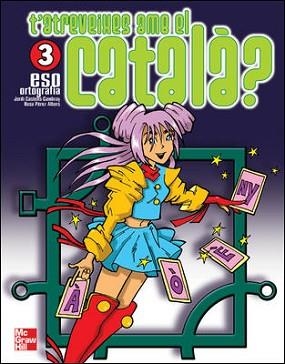 T'ATREVEIXES AMB EL CATALA 3 ESO. ORTOGRAFIA | 9788448198664 | CASTELLS-CAMBRAY, JORDI | Llibreria Aqualata | Comprar libros en catalán y castellano online | Comprar libros Igualada