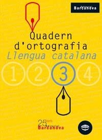QUADERN D'ORTOGRAFIA LLENGUA CATALANA 3 ESO | 9788448917128 | Llibreria Aqualata | Comprar libros en catalán y castellano online | Comprar libros Igualada