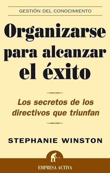 ORGANIZARSE PARA OBTENER EL EXITO | 9788495787798 | WINSTON, STEPHANE | Llibreria Aqualata | Comprar llibres en català i castellà online | Comprar llibres Igualada