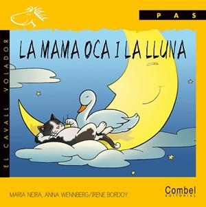MAMA OCA I LA LLUNA, LA (CAVALL VOLADOR, PAS) PAL | 9788478643974 | NEIRA, MARIA | Llibreria Aqualata | Comprar libros en catalán y castellano online | Comprar libros Igualada