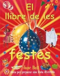 LLIBRE DE LES FESTES, EL | 9788427293212 | BULL, JANE | Llibreria Aqualata | Comprar llibres en català i castellà online | Comprar llibres Igualada