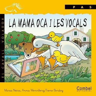 MAMA OCA I LES VOCALS (CAVALL VOLADOR, PAS) MANUSCRITA | 9788478644605 | NEIRA, MARIA | Llibreria Aqualata | Comprar libros en catalán y castellano online | Comprar libros Igualada