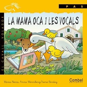 MAMA OCA I LES VOCALS (CAVALL VOLADOR, PAS) MANUSCRITA | 9788478644605 | NEIRA, MARIA | Llibreria Aqualata | Comprar libros en catalán y castellano online | Comprar libros Igualada