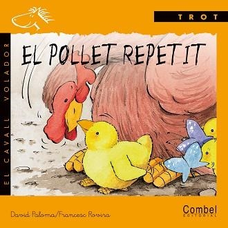 POLLET REPETIT, EL (CAVALL VOLADOR, TROT) MANUSCRITA | 9788478644063 | PALOMA, DAVID | Llibreria Aqualata | Comprar libros en catalán y castellano online | Comprar libros Igualada