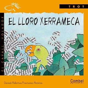 LLORO XERRAMECA, EL (CAVALL VOLADOR, TROT) MANUSCRITA | 9788478644056 | PALOMA, DAVID | Llibreria Aqualata | Comprar libros en catalán y castellano online | Comprar libros Igualada