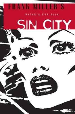SIN CITY 2 : MATARIA POR ELLA | 9788498142181 | MILLER, FRANK | Llibreria Aqualata | Comprar llibres en català i castellà online | Comprar llibres Igualada