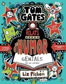 TOM GATES, 21. RELATS D'HUMOR GENIALS (DE CINC ESTRELLES) | 9788413493664 | PICHON, LIZ | Llibreria Aqualata | Comprar libros en catalán y castellano online | Comprar libros Igualada