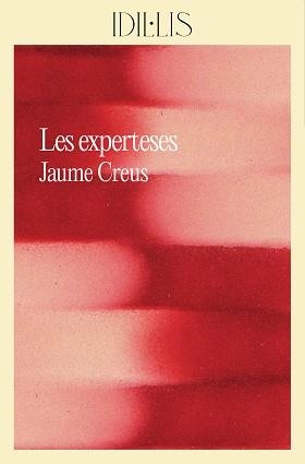 EXPERTESES, LES | 9788412830491 | CREUS, JAUME | Llibreria Aqualata | Comprar libros en catalán y castellano online | Comprar libros Igualada