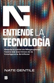 ENTIENDE LA TECNOLOGÍA | 9788466678452 | GENTILE, NATE | Llibreria Aqualata | Comprar libros en catalán y castellano online | Comprar libros Igualada