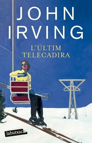 ÚLTIM TELECADIRA, L' | 9788419971524 | IRVING, JOHN | Llibreria Aqualata | Comprar libros en catalán y castellano online | Comprar libros Igualada