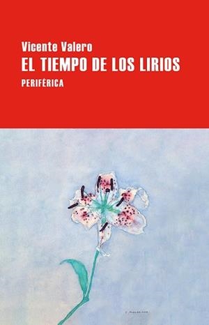 TIEMPO DE LOS LIRIOS, EL | 9788410171282 | VALERO, VICENTE | Llibreria Aqualata | Comprar libros en catalán y castellano online | Comprar libros Igualada
