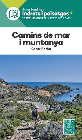 CAMINS DE MAR I MUNTANYA | 9788470111433 | BARBA, CESAR | Llibreria Aqualata | Comprar libros en catalán y castellano online | Comprar libros Igualada