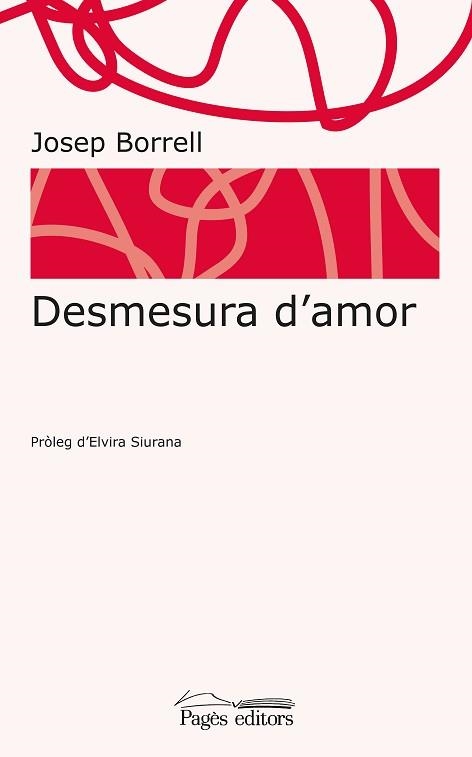 DESMESURA D'AMOR | 9788413031620 | BORRELL, JOSEP | Llibreria Aqualata | Comprar libros en catalán y castellano online | Comprar libros Igualada