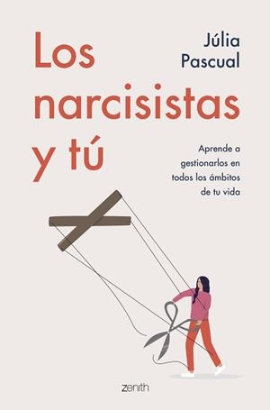 NARCISISTAS Y TÚ, LOS | 9788408257707 | PASCUAL, JÚLIA | Llibreria Aqualata | Comprar llibres en català i castellà online | Comprar llibres Igualada