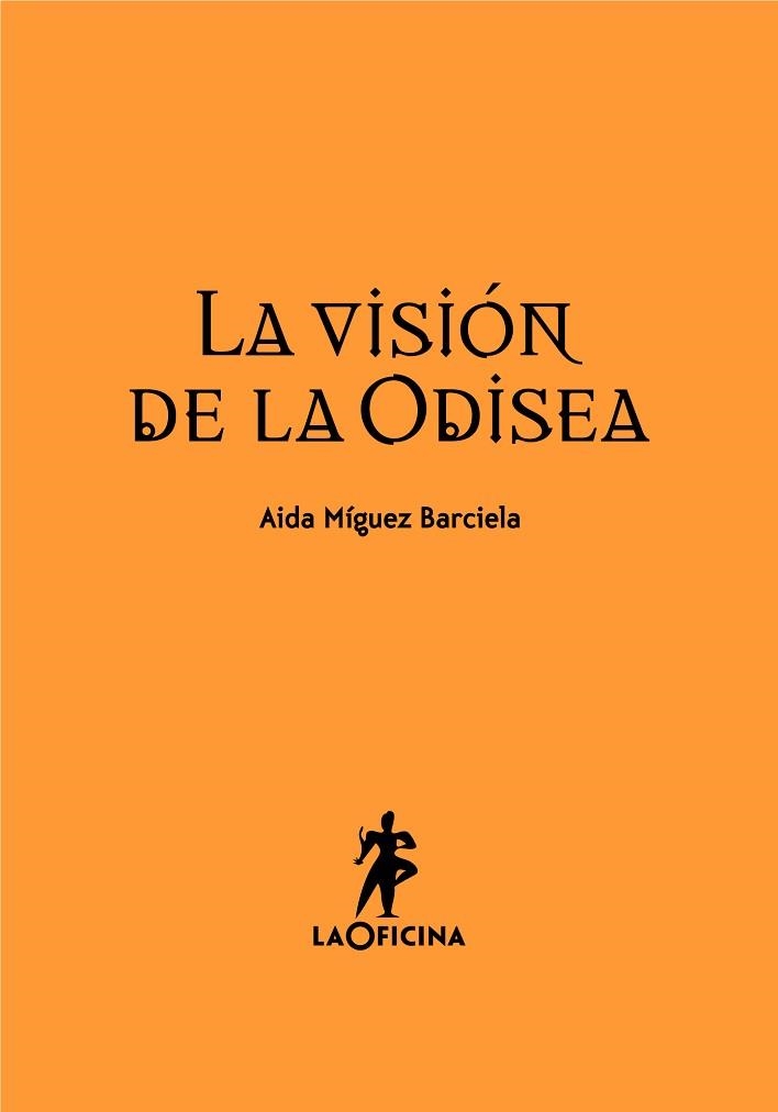 VISIÓN DE LA ODISEA, LA | 9788494127021 | MÍGUEZ BARCIELA, AIDA | Llibreria Aqualata | Comprar libros en catalán y castellano online | Comprar libros Igualada