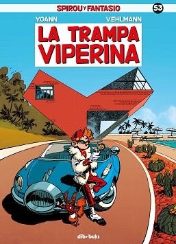SPIROU Y FANTASIO 53. LA TRAMPA VIPERINA | 9788416507511 | YOANN / VEHLMANN | Llibreria Aqualata | Comprar libros en catalán y castellano online | Comprar libros Igualada