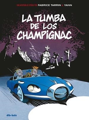 SPIROU. LA TUMBA DE LOS CHAMPIGNAC | 9788417294120 | YANN / TARRIN, FABRICE | Llibreria Aqualata | Comprar libros en catalán y castellano online | Comprar libros Igualada