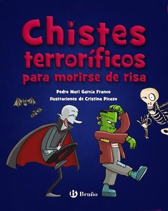 CHISTES TERRORÍFICOS PARA MORIRSE DE RISA | 9788469640395 | GARCÍA FRANCO, PEDRO MARÍA | Llibreria Aqualata | Comprar llibres en català i castellà online | Comprar llibres Igualada