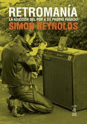 RETROMANÍA | 9789871622139 | REYNOLDS, SIMON | Llibreria Aqualata | Comprar libros en catalán y castellano online | Comprar libros Igualada
