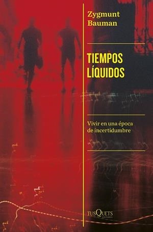 TIEMPOS LÍQUIDOS | 9788411074339 | BAUMAN, ZYGMUNT | Llibreria Aqualata | Comprar llibres en català i castellà online | Comprar llibres Igualada