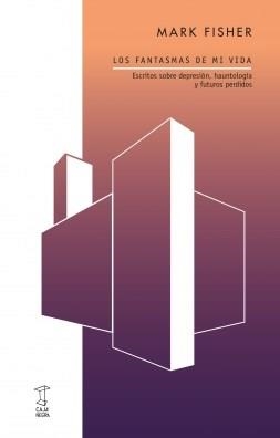 FANTASMAS DE MI VIDA, LOS | 9789871622610 | FISHER, MARK | Llibreria Aqualata | Comprar llibres en català i castellà online | Comprar llibres Igualada
