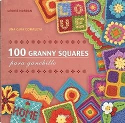 100 GRANNY SQUARES PARA GANCHILLO | 9789464990812 | MORGAN, LEONIE | Llibreria Aqualata | Comprar libros en catalán y castellano online | Comprar libros Igualada