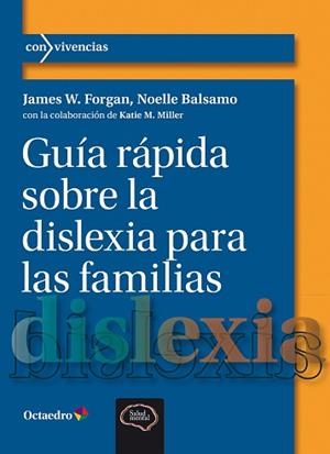GUÍA RÁPIDA SOBRE LA DISLEXIA PARA LAS FAMILIAS | 9788410282360 | FORGAN, JAMES W. / BALSAMO, NOELLO | Llibreria Aqualata | Comprar libros en catalán y castellano online | Comprar libros Igualada