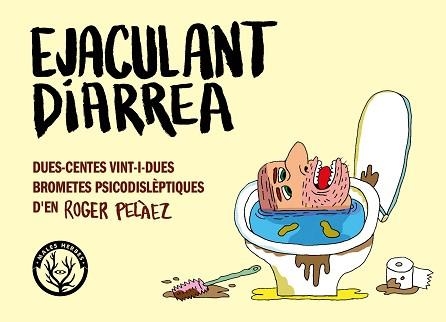 EJACULANT DIARREA | 9788412910926 | PELÀEZ, ROGER | Llibreria Aqualata | Comprar libros en catalán y castellano online | Comprar libros Igualada