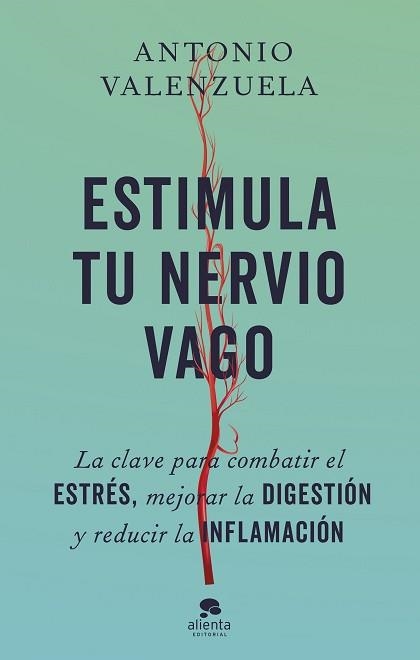 ESTIMULA TU NERVIO VAGO | 9788413443676 | VALENZUELA, ANTONIO | Llibreria Aqualata | Comprar libros en catalán y castellano online | Comprar libros Igualada