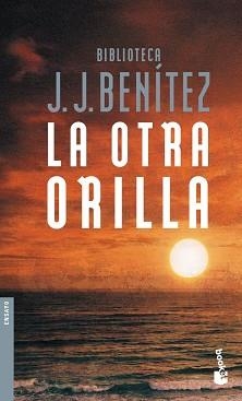 OTRA ORILLA, LA (BOOKET 5006-19) | 9788408055938 | BENITEZ, J.J. | Llibreria Aqualata | Comprar libros en catalán y castellano online | Comprar libros Igualada