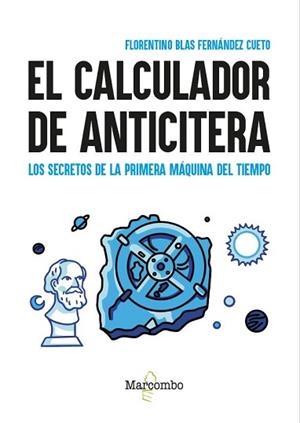 CALCULADOR DE ANTICITERA, EL | 9788426737922 | FERNÁNDEZ CUETO, FLORENTINO BLAS | Llibreria Aqualata | Comprar libros en catalán y castellano online | Comprar libros Igualada