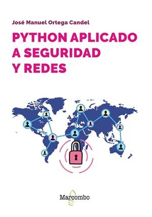 PYTHON APLICADO A SEGURIDAD Y REDES | 9788426738219 | ORTEGA CANDEL, JOSÉ MANUEL | Llibreria Aqualata | Comprar llibres en català i castellà online | Comprar llibres Igualada
