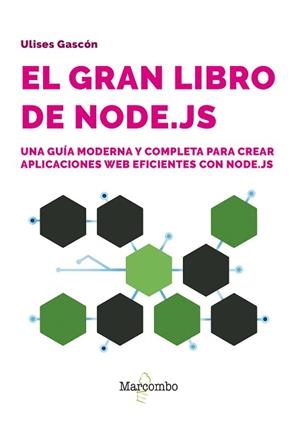 GRAN LIBRO DE NODE.JS, EL | 9788426738998 | GASCÓN, ULISES | Llibreria Aqualata | Comprar libros en catalán y castellano online | Comprar libros Igualada