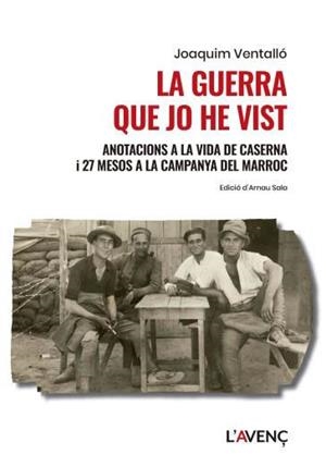 GUERRA QUE JO HE VIST, LA | 9788418680533 | VENTALLÓ, JOAQUIM | Llibreria Aqualata | Comprar libros en catalán y castellano online | Comprar libros Igualada