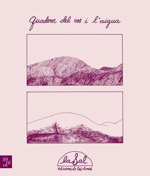 QUADERN DEL COS I L'AIGUA | 9788412904321 | CHORDÀ, MARI / CLAVÉ, MONTSE | Llibreria Aqualata | Comprar libros en catalán y castellano online | Comprar libros Igualada