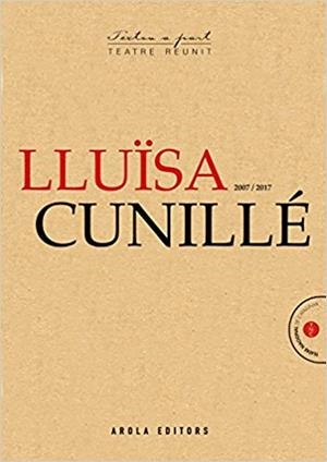 LLUÏSA CUNILLÉ 2012-2024 - TEATRE REUNIT | 9788412916010 | CUNILLE, LLUISA | Llibreria Aqualata | Comprar llibres en català i castellà online | Comprar llibres Igualada