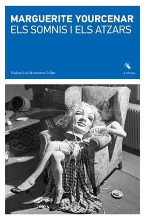 SOMNIS I ELS ATZARS, ELS | 9788412829181 | YOURCENAR, MARGUERITE | Llibreria Aqualata | Comprar libros en catalán y castellano online | Comprar libros Igualada