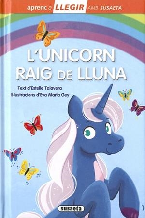 UNICORN RAIG DE LLUNA, L' | 9788467783247 | TALAVERA, ESTELLE | Llibreria Aqualata | Comprar llibres en català i castellà online | Comprar llibres Igualada