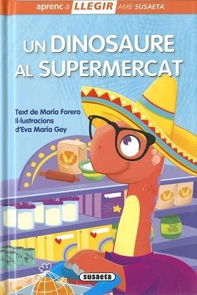 UN DINOSAURE AL SUPERMERCAT | 9788467786101 | FORERO, MARÍA | Llibreria Aqualata | Comprar llibres en català i castellà online | Comprar llibres Igualada