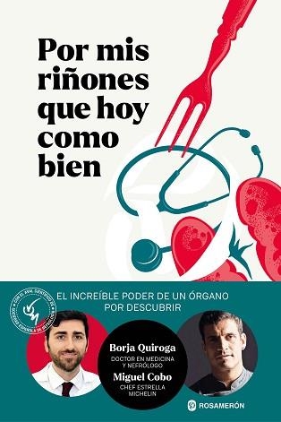 POR MIS RIÑONES QUE HOY COMO BIEN | 9788412871609 | QUIROGA, BORJA/COBO, MIGUEL | Llibreria Aqualata | Comprar llibres en català i castellà online | Comprar llibres Igualada