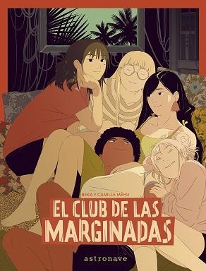 CLUB DE LAS MARGINADAS, EL | 9788467971538 | BEKA / MEHU | Llibreria Aqualata | Comprar libros en catalán y castellano online | Comprar libros Igualada